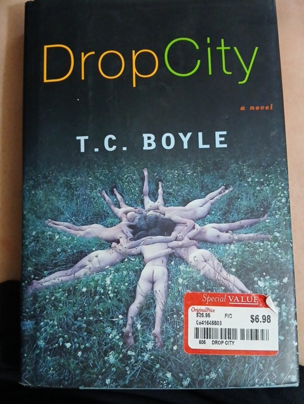 Drop City By T. C. Boyle - 2003, Hardcover